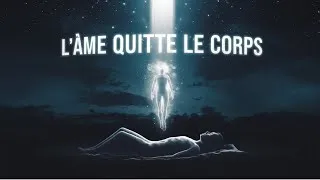 Miniature : Phénomènes Étranges : L’incroyable vidéo d’une âme quittant son corps