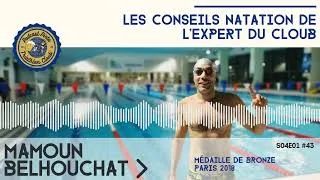 Miniature : #43 - Les conseils natation de l'expert du Cloub - Itw Mamoun Belhouchat