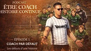 Miniature : 🎙️ Épisode 1 – Coach par défaut : l’histoire d’un coach et de sa bande de potes