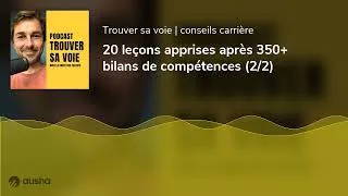 Miniature : 20 leçons apprises après 350+ bilans de compétences (2/2)