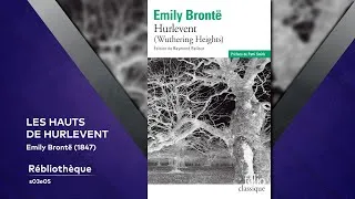 Miniature : La Rébliothèque - Les Hauts de Hurlevent - Emily Brontë [S03-E06]