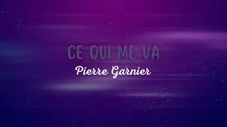 Miniature : Pierre Garnier - Ce qui me va (Paroles)