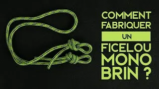 Miniature : Comment fabriquer un ficelou mono-brin ? - TUTO ESCALADE & CANYON