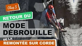 Miniature : Comment remonter sur corde avec deux autobloquants - Remontée sur corde Chap.3