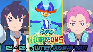 Miniature : DANSER JUSQU'À UN BON AVENIR - Pokémon, les horizons Épisodes 126-128 Review