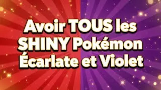 Miniature : Avoir TOUS les Pokémon shiny sur Pokémon Ecarlate et Violet avec l'émulateur Yuzu