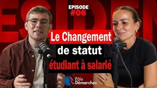 Miniature : Épisode 6 : Le changement de statut étudiant à salarié