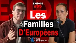 Miniature : Épisode 5 : Les familles d’Européens en France