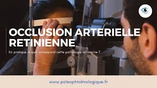 Miniature : Occlusion artérielle rétinienne. Pole Ophtalmologique.
