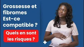 Miniature : Grossesse et fibrome: Est-ce compatible?