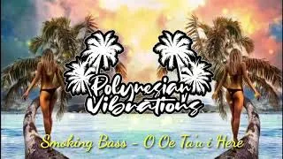 Miniature : Smoking Bass - O oe Ta'u i Here (Bass Mix)