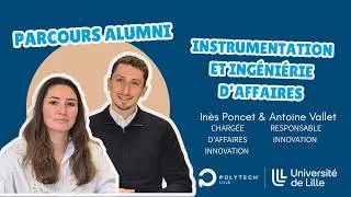 Miniature : Parcours Alumni- Ingénieur(e)s Instrumentation et Ingénierie d'Affaires- Inès Poncet, Antoine Vallet
