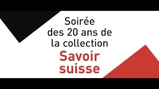 Miniature : 20 ans du Savoir suisse