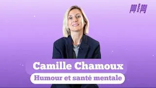 Miniature : Camille Chamoux : humour et santé mentale