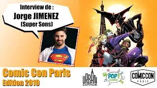 Miniature : 🎤 INTERVIEW 🎤 JORGE JIMENEZ - Super Sons, Justice League… Comic Con Paris 2019
