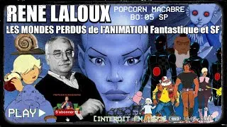 Miniature : René Laloux Les Mondes Perdus de l'Animation Fantastique et SF