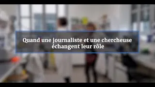Miniature : Quand une journaliste et une chercheuse échangent leur rôle