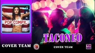 Miniature : Taconeo. Pop Compile Vol 1. Cover Team.
