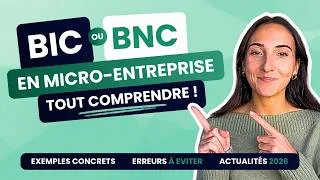 Miniature : BIC ou BNC en Micro-Entreprise : Le Guide Complet pour ne plus se tromper