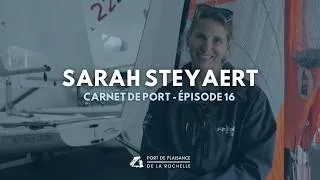 Miniature : "Carnet de port" Épisode 16 : Sarah Steyaert