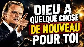 Miniature : DIEU TE DIT AUJOURD'HUI : QUELQUE CHOSE DE NOUVEAU VA CHANGER TA VIE | Billy Graham