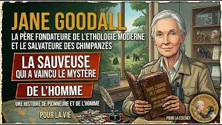 Miniature : La vie complète de Jane Goodall : La femme qui a changé le monde animal