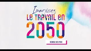 Miniature : Remise des prix du Concours : Et si on imaginait le travail en 2050 ?