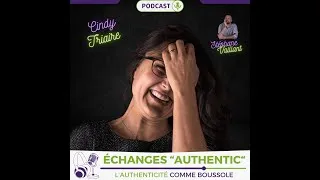 Miniature : S2E4 - Cindy Triaire - De la peur de l’échec à l’audace de réussir
