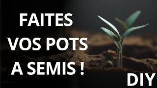 Miniature : Faites vos propres pots à semis ! DIY Potager