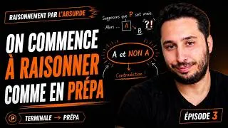 Miniature : Le raisonnement par l’absurde : les premières vraies démos de prépa (Épisode 3)