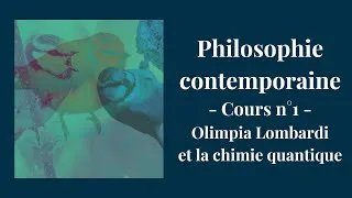 Miniature : Cours de philosophie contemporaine -  Olimpia Lombardi -  L'autonomie de la chimie quantique