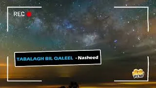 Miniature : Chant Religieux (Nasheed) - TABALAGH BIL QALEEL