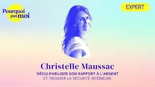 Miniature : 168- Christelle Maussac : Déculpabiliser son rapport à l'argent et trouver la sécurité intérieure