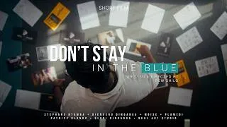 Miniature : DONT STAY IN THE BLUE | short film - Sony fx6