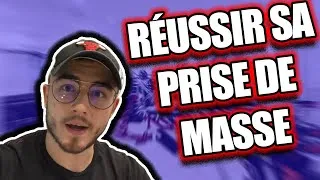 Miniature : Comment Réussir Sa Prise De Masse 🔥