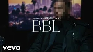 Miniature : Kaaris - BBL (feat. Kalash Criminel)