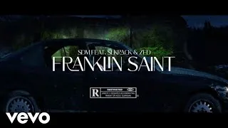 Miniature : SDM - Franklin Saint (ft. Slkrack & Zed)