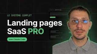 Miniature : Mon Système Complet Pour Créer Des Landing Pages SaaS PRO avec Claude Code