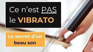 Miniature : Le secret d'un beau son au violoncelle (ce n'est pas le vibrato)