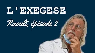 Miniature : L'exégèse : Raoult, épisode 2 - explications de son audition au sénat, partie 2