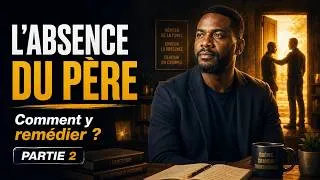 Miniature : Absence du père || Comment y remédier ?
