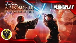 Miniature : Star Wars Episode III : La Revanche des Sith [PS2] - FR | Longplay : LA CHUTE DE LA RÉPUBLIQUE !