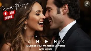 Miniature : Musique Pour Moments De Vérité Amoureuse