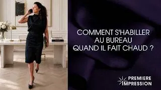Miniature : Comment s'habiller au bureau quand il fait chaud (sans sacrifier son élégance) ?