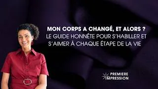 Miniature : Votre corps a changé ? Le guide honnête pour s'habiller et s'aimer à chaque étape de la vie