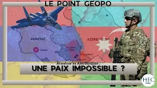 Miniature : ARMENIE vs AZERBAIDJAN : une paix impossible ? [Le Point Géopo]