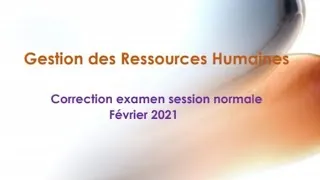 Miniature : Correction examen GRH session normale (Février 2021) / questions probables (session de rattrapage)