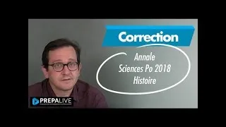 Miniature : Correction Annale Sciences Po 2018  : Histoire