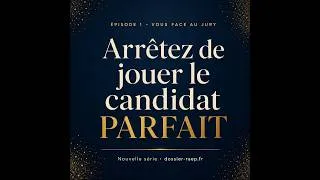 Miniature : Oral de concours : arrêtez de jouer le candidat parfait | Vous, face au jury #1