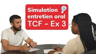 Miniature : TCF | Simulation Expression Orale : Exercice 3 | Speaking Task Simulation: Exercise 3